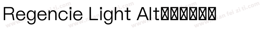 Regencie Light Alt字体转换